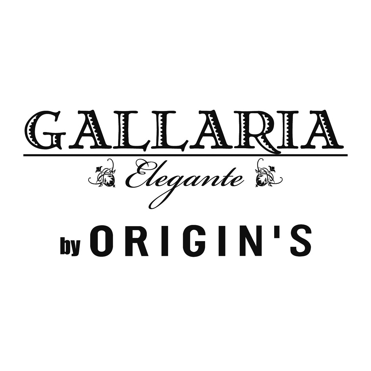 GALLARIA by ORIGIN'S